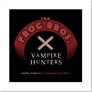 The Frog Bros. Vampire Hunters Posters and Art